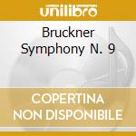 Bruckner Symphony N. 9 cd