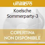Koelsche Sommerparty-3 cd