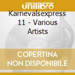 Karnevalsexpress 11 - Various Artists cd