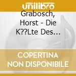 Grabosch, Horst - Die K??Lte Des Weltraums cd