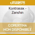 Kontrasax - Zanshin cd musicale di Kontrasax