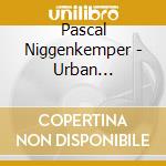 Pascal Niggenkemper - Urban Creatures