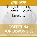 Berg, Henning Quartet - Seven Lively Conversations cd