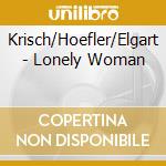 Krisch/Hoefler/Elgart - Lonely Woman cd
