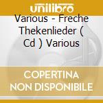 Various - Freche Thekenlieder ( Cd ) Various cd