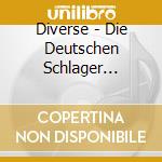 Diverse - Die Deutschen Schlager Gesungen ( Doppel cd musicale di Diverse