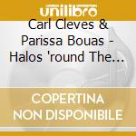Carl Cleves & Parissa Bouas - Halos 'round The Moon cd