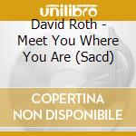 David Roth - Meet You Where You Are (Sacd) cd