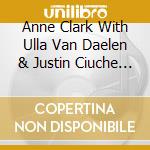 Anne Clark With Ulla Van Daelen & Justin Ciuche - Borderland (Found Music For A Lost World) (Sacd) cd