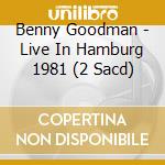 Benny Goodman - Live In Hamburg 1981 (2 Sacd) cd