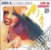 Sara K. & Chris Jones - Live In Concert: Are We There Yet? cd