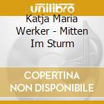 Katja Maria Werker - Mitten Im Sturm cd