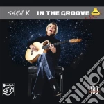 (LP Vinile) Sara K. - In The Groove vinile