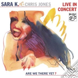 (LP Vinile) Sara K. & Chris Jones - Live In Concert (2 Lp) lp vinile di Sara K. & Chris Jones