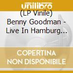 (LP Vinile) Benny Goodman - Live In Hamburg 1981 (180G) vinile