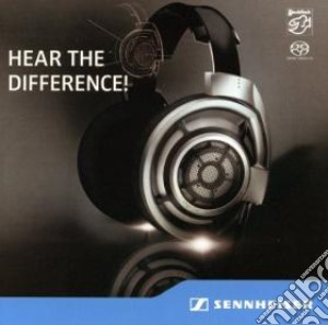 Sennheiser: Hear The Difference / Various (Sacd) cd musicale di Sennheiser