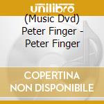 (Music Dvd) Peter Finger - Peter Finger cd