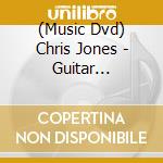 (Music Dvd) Chris Jones - Guitar Workshop cd