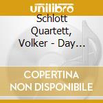 Schlott Quartett, Volker - Day Before cd