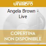 Angela Brown - Live cd musicale