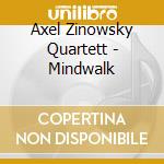 Axel Zinowsky Quartett - Mindwalk cd