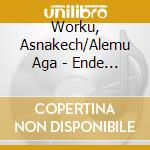 Worku, Asnakech/Alemu Aga - Ende Jerusalem - Music Of Ethiopia cd