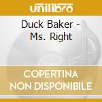 Duck Baker - Ms. Right cd