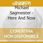 Michael Sagmeister - Here And Now cd