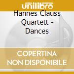 Hannes Clauss Quartett - Dances cd