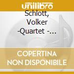 Schlott, Volker -Quartet - Akribik cd