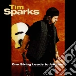 Tim Sparks - One String Leads To Another cd