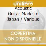 Acoustic Guitar Made In Japan / Various cd