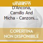 D'Ancona, Camillo And Micha - Canzoni E'Jazz cd