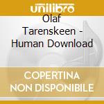 Olaf Tarenskeen - Human Download cd