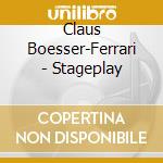 Claus Boesser-Ferrari - Stageplay cd