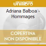 Adriana Balboa - Hommages cd musicale