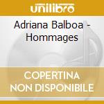Adriana Balboa - Hommages cd