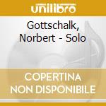 Gottschalk, Norbert - Solo