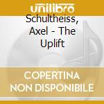 Schultheiss, Axel - The Uplift cd