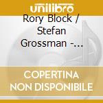 Rory Block / Stefan Grossman - Country Blues Guitar cd musicale di Block, Rory/Stefan Grossman
