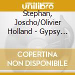 Stephan, Joscho/Olivier Holland - Gypsy Meets Jazz cd