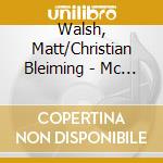 Walsh, Matt/Christian Bleiming - Mc Shuffle cd