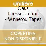 Claus Boesser-Ferrari - Winnetou Tapes cd