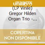 (LP Vinile) Gregor Hilden Organ Trio - First Take/180G (2 Lp)