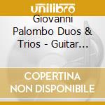 Giovanni Palombo Duos & Trios - Guitar Dialogues
