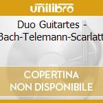 Duo Guitartes - Bach-Telemann-Scarlatti cd
