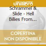 Schrammel & Slide - Hell Billies From Venus cd