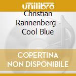 Christian Rannenberg - Cool Blue cd
