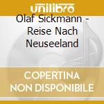 Olaf Sickmann - Reise Nach Neuseeland cd