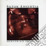 Sator Absentia - Mercurian Orgasms cd